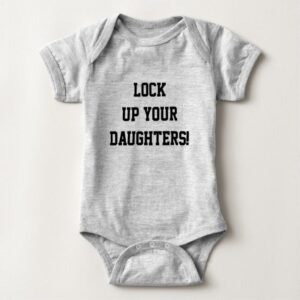 Lock up your Daughters Babygrow