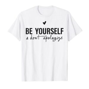 Be Yourself White T-shirt