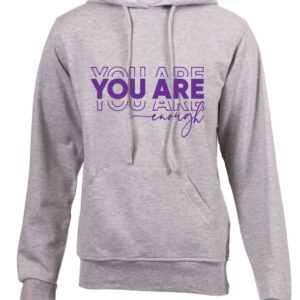 You are enough Grey Hoodie