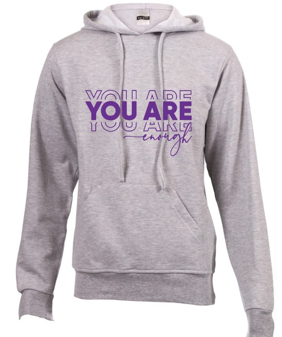 You are enough Grey Hoodie