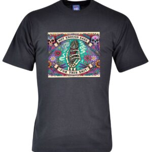 Not Enough Sage Black T-shirt