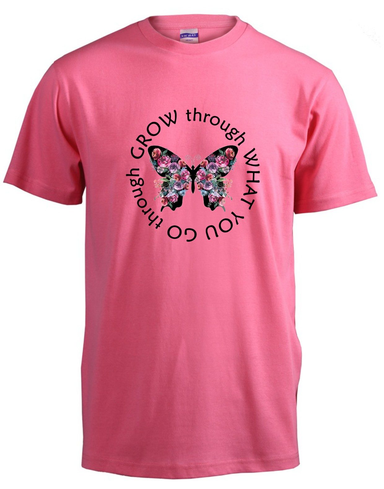 Grow Through What You Grow Through Hot Pink T-shirt