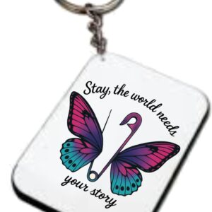 Stay the World Needs your Story keyring