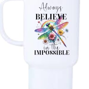 Always Believe in the Impossible Travel Mug