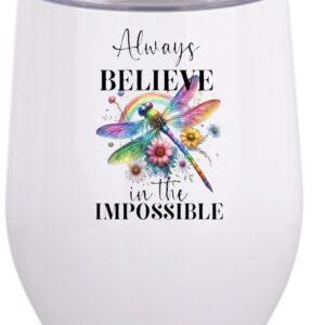 Always Believe in the Impossible Wine Tumbler