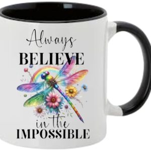 Always Believe in the Impossible Black Handle White Mug