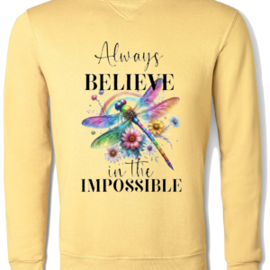 Always Believe in the Impossible Yellow Sweater